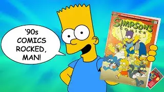 Why 90s Simpsons Comics Were AWESOME