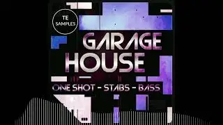 GARAGE HOUSE SAMPLE PACK - ONE SHOT & BASS WAV