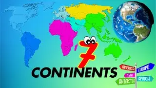 7 Continents On Earth For Kids