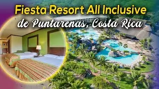 Fiesta Resort All Inclusive Puntarenas Costa Rica