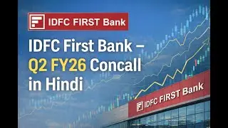 IDFC First Bank Q2 FY26 Concall Analysis in Hindi | Growth, NPA & Outlook
