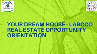 LABCCO & YDH Realty Real Estate Opportunity Orientation