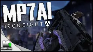 IRONSIGHT - MP7A1 SMG Gameplay (ENG)