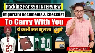 Packing for SSB Interview | Essential Documents & Checklist You Must Know - MKC ✅