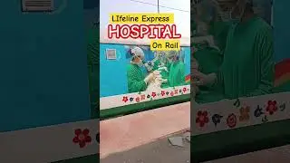 Lifeline Express Train on Hospital #viralvideo #hospital #travel #enjoythenatureoftheworld