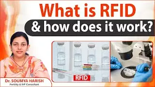 What is RFID? How RFID Works EXPLAINED || IVF Process || Fertility Tv || Hegde Fertility