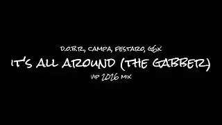 D.O.B.R., Campa, Festaro, G6X - IT'S ALL AROUND (THE GABBER) [VIP MIX 2026]