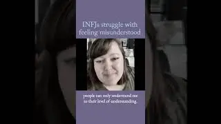 INFJs Struggle with Feeling Misunderstood