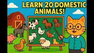 Cat Teacher Teaches 20 Domestic Animals 🐮 | Learn Animal Names with Rhymes for Kids