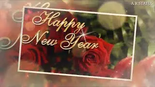 Special New Year 2021 Wishes Status For Lover #3 | Best Wishes Happy New year 2021 Image's AR Status