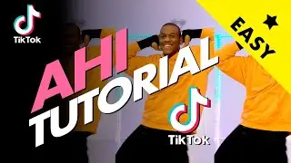 AHI TIKTOK | DANCE TUTORIAL