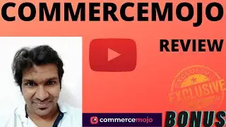 CommerceMojo Review WARNING  GET CommerceMojo WITH MY 👷 CUSTOM 👷 BONUSES FOR YOU!!