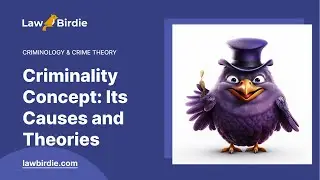 Criminality Concept: Its Causes and Theories - Essay Example