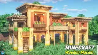 Minecraft: Wooden Mansion Tutorial l как построить Часть-1 (## 41)