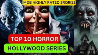 Top 10 Best Horror Series |Superhit Horror Series on netflix| Must watch Hollywood horror movies
