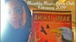 Introducing Animal Speak - the Monthly Magic Book Club February 2019 Selection