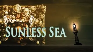Let's Roleplay Sunless Sea | Ep 14 