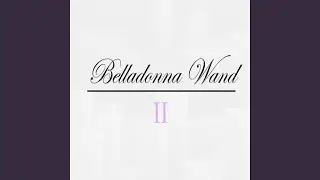 Belladonna Wand II
