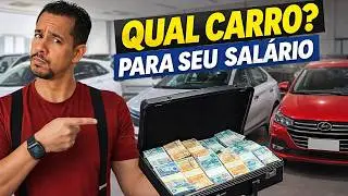 Qual CARRO Comprar Com Seu SALÁRIO? De R$2 Mil a R$100 Mil/Mês