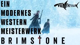 BRIMSTONE - düster, brutal, genial!