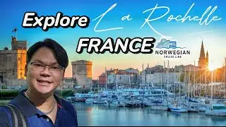 Ultimate La Rochelle France Cruise Port Guide! Norwegian Star Europe Solo Adventure Part 5