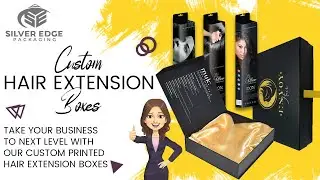 Take your Business to Next Level With Our Custom Printed Hair Extension Boxes | Hair Extension Boxes