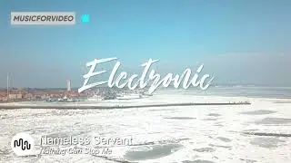 Best Angry Electronic Music for Video [ Nameless Servant - Nothing Can Stop Me ]