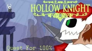 Hollow Knight Quest For 100% |Episode 13| - No Face The Dream Gate