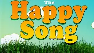 THE HAPPY SONG - LEARNING LIFE THROUGH MUSIC