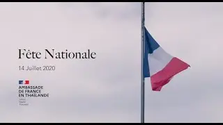 Fête Nationale 2020 - Ambassade de France en Thaïlande