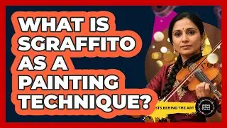 What Is Sgraffito As A Painting Technique?