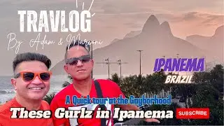 Gurlz in Ipanema Tour a Gay District