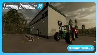 Buying Metal Factory | Silverrun Forest | Ep.8 | Farming Simulator 22 Timelapse
