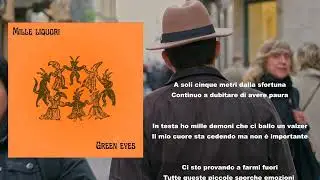 Green Eyes  - Mille liquori (official lyrics video)