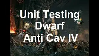 Dwarf Anti Cav Testing IV (Cold One Riders)