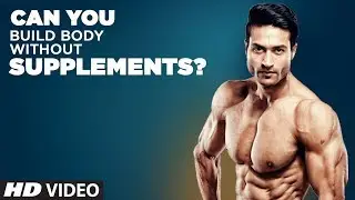 Can you build BODY without Supplements? - Guru Mann Fitness Tips || Health and Fitness