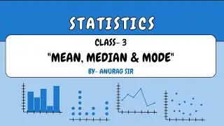 MATH - STATISTICS [CLASS - 3 ] #MEAN #MEDIAN #MODE #EMPIRICAL_FORMULA #DATA #STATISTICS