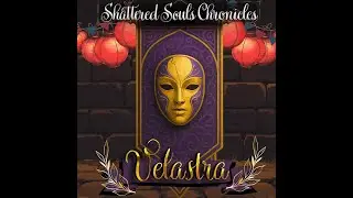 The Shattered Souls Chronicles| Ep. 1 | A Grand Entrance