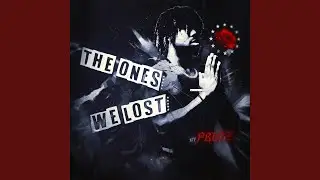 The Ones We Lost