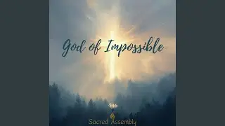 God of Impossible