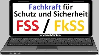 Fachkraft für Schutz und Sicherheit / FSS | die Ausbildung im Sicherheitsgewerbe