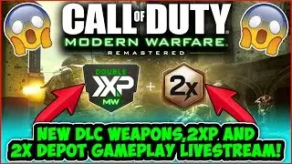 MWR NEW DLC WEAPONS, 2XP AND 2X DEPOT CREDITS GAMEPLAY LIVESTREAM!