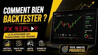 Comment backtester ses stratégies de trading avec Fx Replay et vérifier sa rentabilité en bourse ?