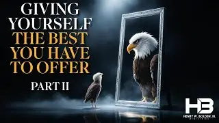 6pm Wed. Bible Study | Henry Bolden | &ldquo;GIVING YOURSELF THE BEST YOU HAVE TO OFFER&rdquo; PART 2