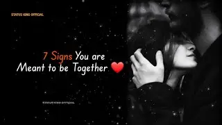 7 Signs of beautiful relationship #love #relationship #quotes #7signs #statuskingofficial