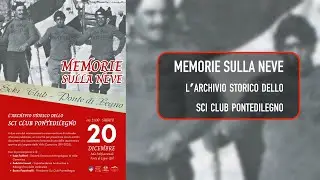 Memorie sulla neve - L'archivio storico dello Sci Club Pontedilegno