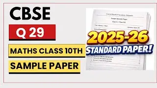 Question 29 part B| Maths CBSE sample paper class 10th | 2025-26| Solutions | Standard sample paper