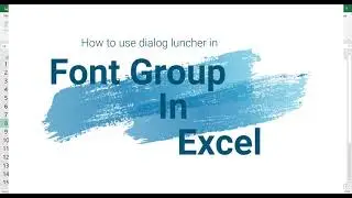 How To Use Dialog Launcher of Font Group in Excel | Font Group in Excel | in Hindi