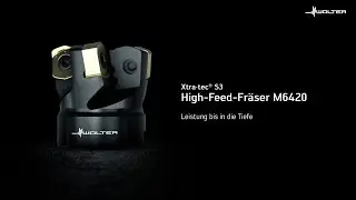 Xtra·Tec® S3 High‑Feed Fräser M6420: Stabilität. Sicherheit. Stärke.