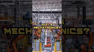 What is Mechatronics? #mechatronic